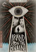 Brand Upon the Brain! [Criterion Edition]