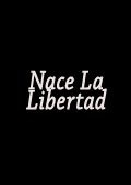 Nace la libertad