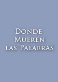 Donde mueren las palabras