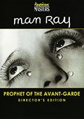 Man Ray: Prophet of the Avant Garde