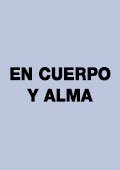 En cuerpo y alma