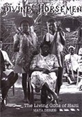Divine Horsemen: The Living Gods of Haiti