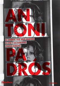 Antoni Padrós: el cine y sus márgenes