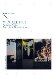 INDEX #027: Michael Pilz - Facts for Fiction / Parco delle Rimembranze