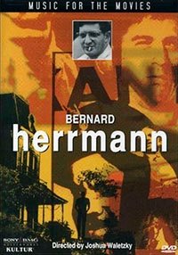 Music for the Movies: Bernard Herrmann